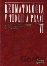 Reumatológia v teórii a praxi VI.