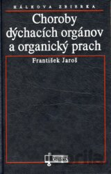 Choroby dýchacích orgánov a organický prach