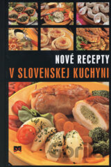 Nové recepty v slovenskej kuchyni