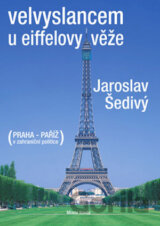 Velvyslancem u Eiffelovy věže