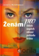 Ženám pro štěstí, úspěch, zdraví, pohodu, krásu