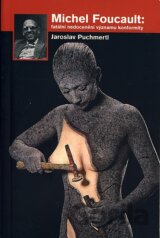 Michel Foucault: fatální nedocenění významu konformity