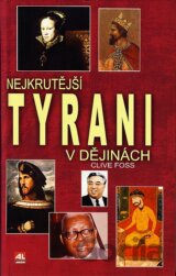 Nejkrutější tyrani v dějinách