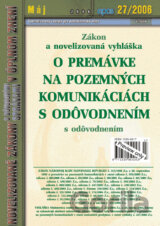 Zákon a novelizovaná vyhláška o premávke na pozemných komunikáciách s odôvodnením