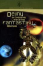 Dejiny slovenskej literárnej fantastiky