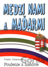 Medzi nami a Maďarmi