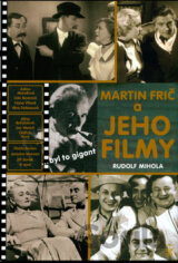 Martin Frič a jeho filmy