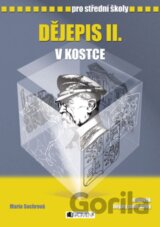 Dějepis II. v kostce pro střední školy