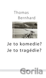 Je to komedie? Je to tragédie?
