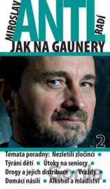 Miroslav Antl radí jak na gaunery 2
