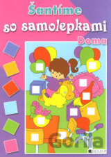Šantíme so samolepkami - Doma