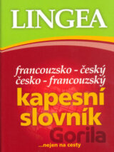 Francouzsko-český česko-francouzský kapesní slovník...nejen na cesty