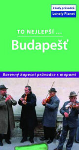To nejlepší... Budapešť