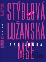 Lužanská mše - Ars Longa