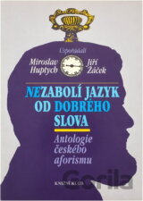 Nezabolí jazyk od dobrého slova