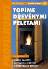 Topíme dřevěnými peletami