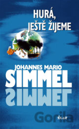 Hurá, ještě žijeme
