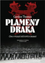 Plameny draka - Čína v pozadí světových dramat