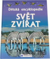 Dětská encyklopedie Svět zvířat