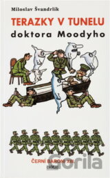 Terazky v tunelu doktora Moodyho