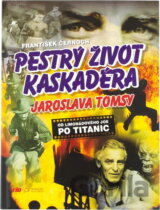 Pestrý život kaskadéra Jaroslava Tomsy