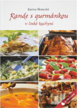 Rande s gurmánkou v české kuchyni