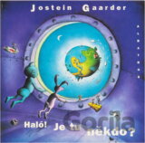 Haló! Je tu někdo?