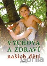 Výchova a zdraví našich dětí