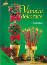 Vánoční dekorace Floristika [CZ]