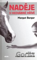 Naděje v hedvábné hřívě