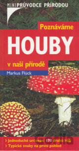 Poznáváme houby v naší přírodě