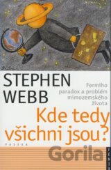 Kde tedy všichni jsou?