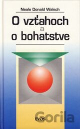 O vzťahoch a o bohatstve