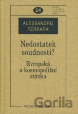 Nedostatek soudnosti?