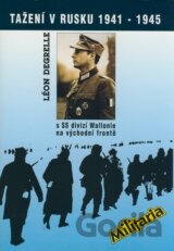 Tažení v Rusku 1941 - 1945 s SS divizí Wallonie na východní frontě