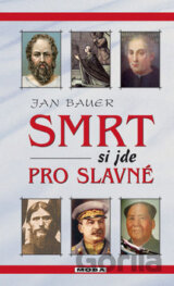 Smrt si jde pro slavné