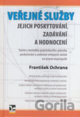 Veřejné služby - jejich poskytování, zadávání a hodnocení