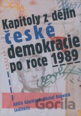 Kapitoly z dějin české demokracie po roce 1989