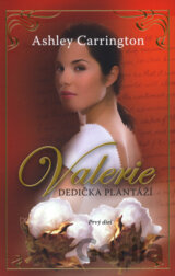 Valerie, dedička plantáží (prvý diel)
