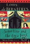 Senor Vivo and The Coca Lord