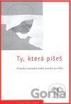 Ty, která píšeš