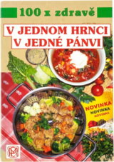 V jednom hrnci, v jedné pánvi