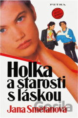 Holka a starosti s láskou