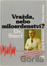 Vražda, nebo milosrdenství?