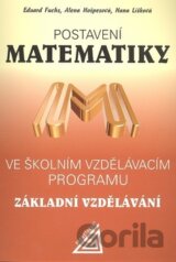 Postavení matematiky ve školním vzdělávacím programu Základní vzdělávání