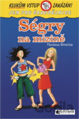 Ségry na mizině
