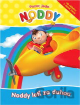 Pozor, jede Noddy. Noddy letí za duhou