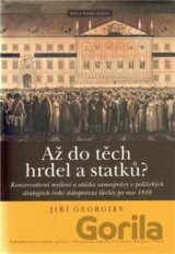 Až do těch hrdel a statků?