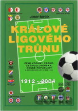 Králové ligového trůnu 1912-2004