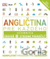 Angličtina pre každého: Učebnica - Úroveň 3 - Stredne pokročilý